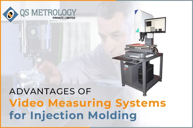 Advantages Of Video Measuring Systems For Injection Molding